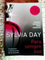 Coleção Crossfire - Para Sempre Sua #3 - Sylvia Day